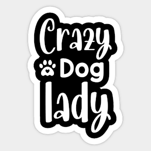 Crazy Dog Lady Sticker